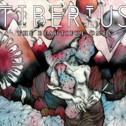 Tiberius (UK) : The Beautiful Ones
